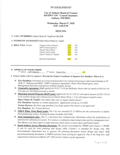 Welcome Citizen Engagement Departments Office of the City Manager City Clerk’s Office IPRA Requests City Projects Adams Ball Park Renovation Project Dos Lagos Golf Course Development Presentation Finance Department Police Department Neighborhood Services Department Public Works Department Code Enforcement Motor Vehicle Division Anthony Public Library Anthony NM Municipal Court City Government Office of the Mayor Board of Trustees Agendas & Minutes-Board of Trustees Planning & Zoning Commission Agendas & Minutes- Planning & Zoning Forms Business Resources Employment About Us Official Records Ordinances Resolutions Proclamations Request Records City Election Information BIDs/RFPs City Events COVID-19 INFORMATION News City Projects City Complaint Policy and Form Expand Search Form Board of Trustees Workshop Minutes Page 1