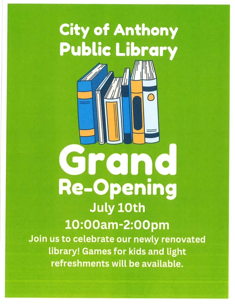 CITY OF ANTHONY PUBLIC LIBRARY GRAND RE-OPENING